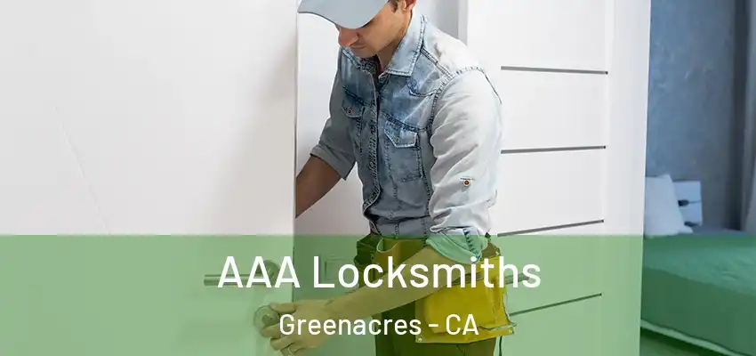  AAA Locksmiths Greenacres - CA